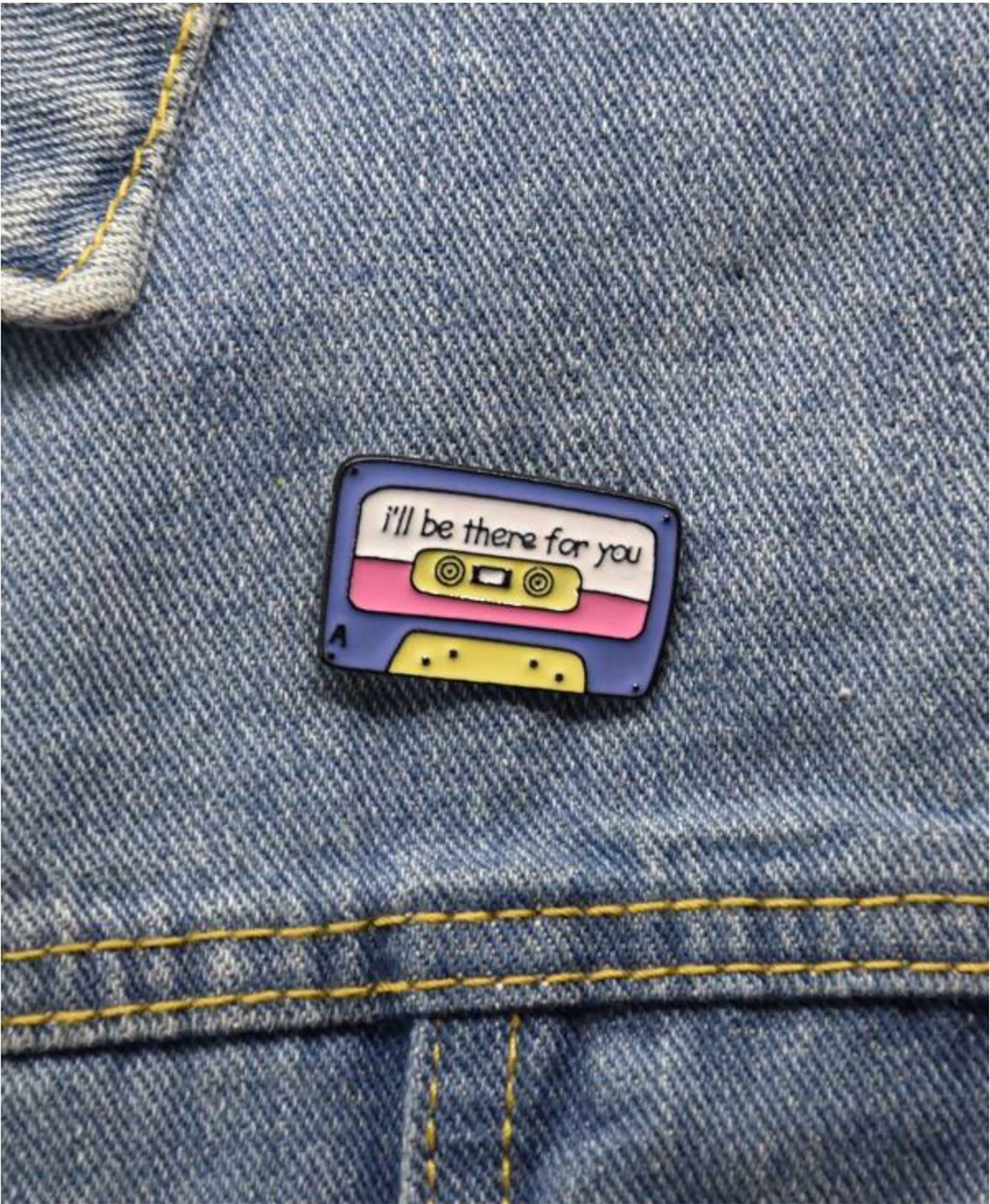 I'll Be There For You Enamel Pin
