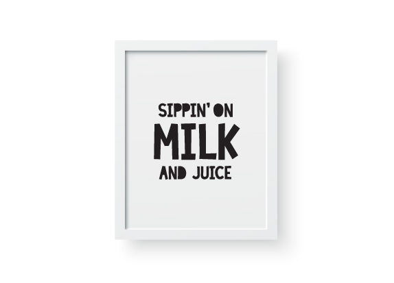 Sippin' on Milk and Juice Digital Print