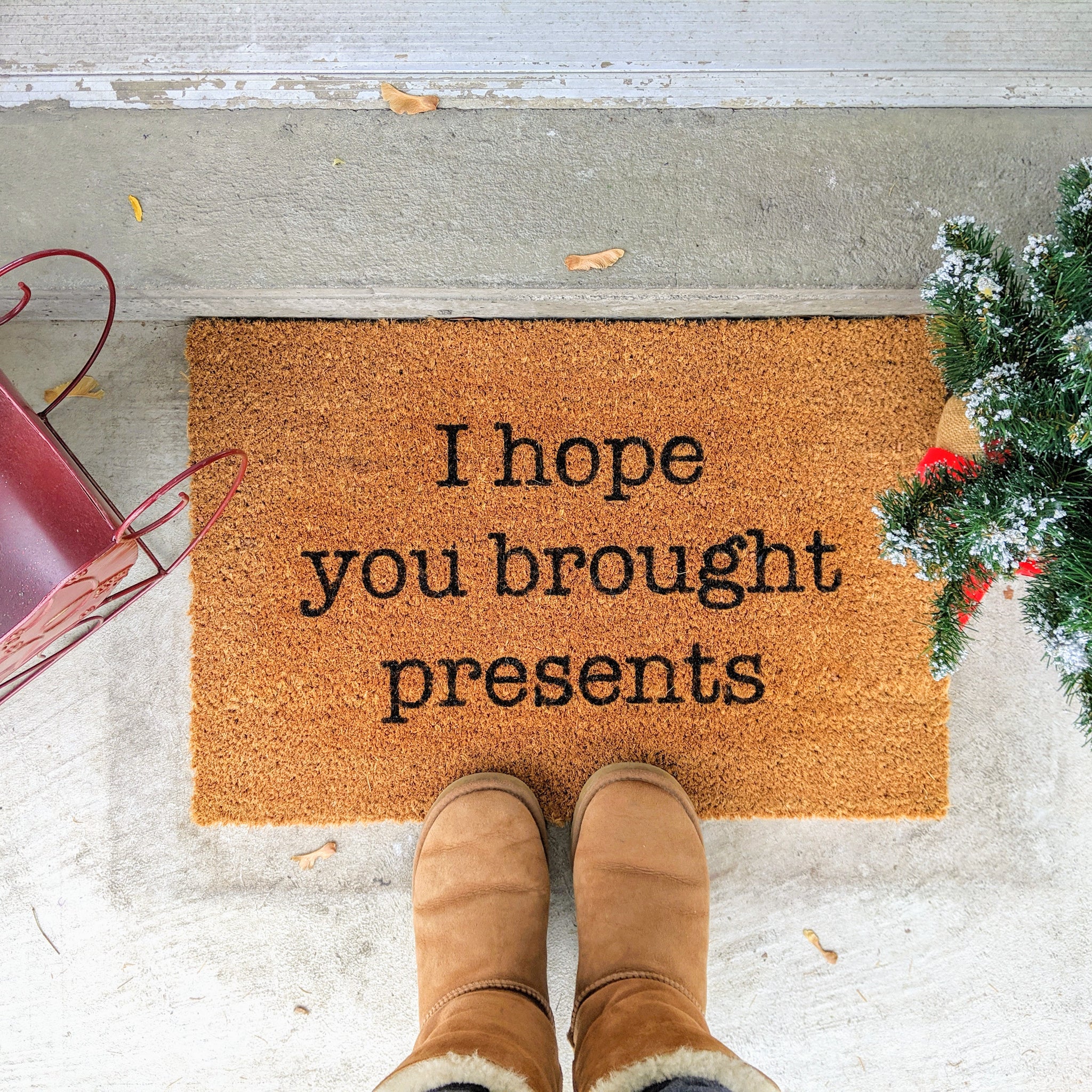 I Hope You Brought Presents Doormat