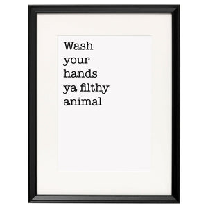 Ya Filthy Animal Funny Holiday Washroom Print