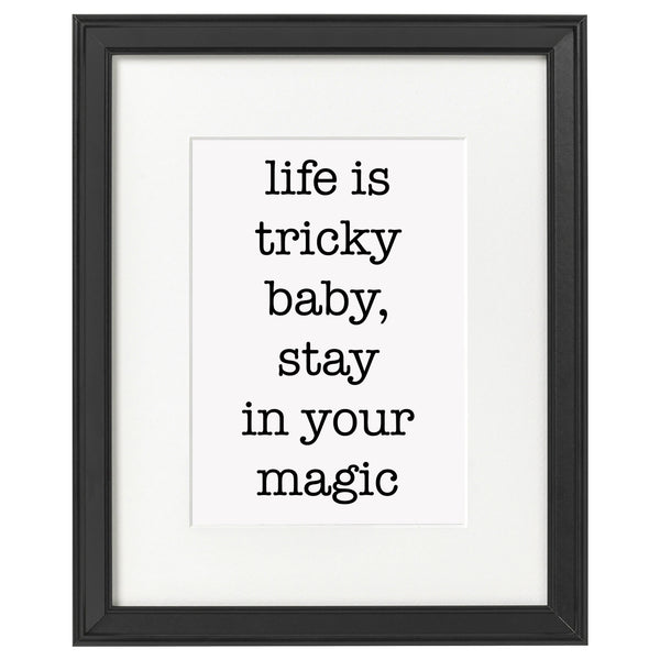 Life is Tricky Baby Print